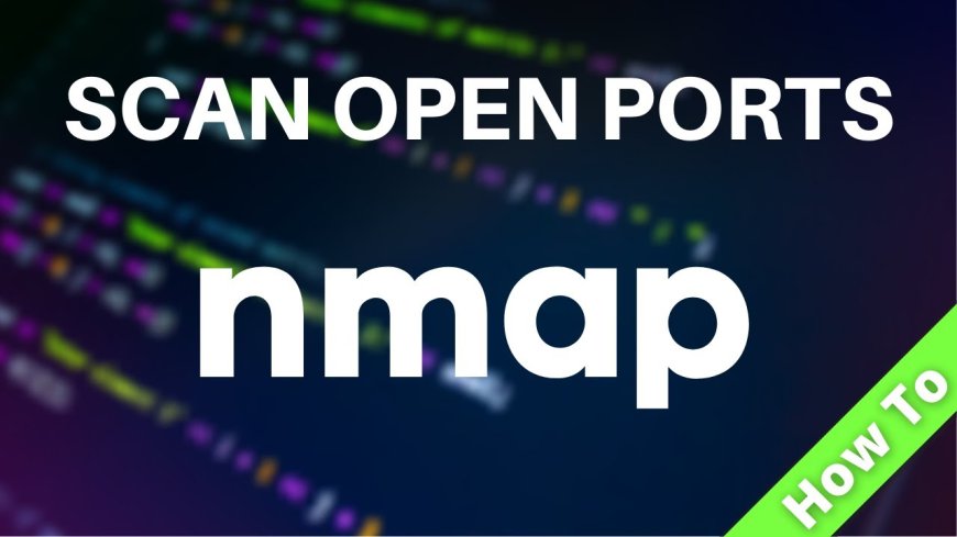 How to Use Nmap: A Beginner’s Guide to Network Scanning